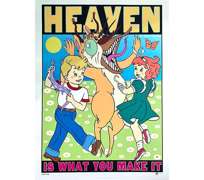 HEAVEN IS WHAT YOU MAKE IT